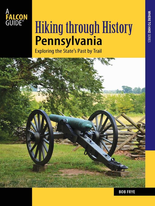 Title details for Hiking through History Pennsylvania by Bob Frye - Wait list